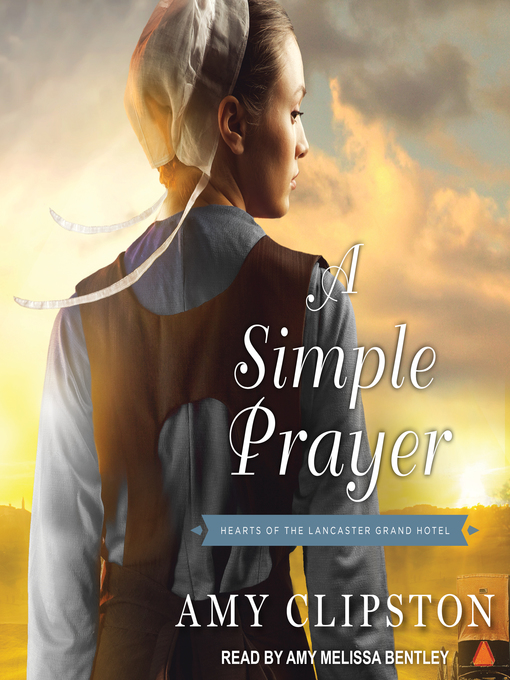 Title details for A Simple Prayer by Amy Clipston - Wait list